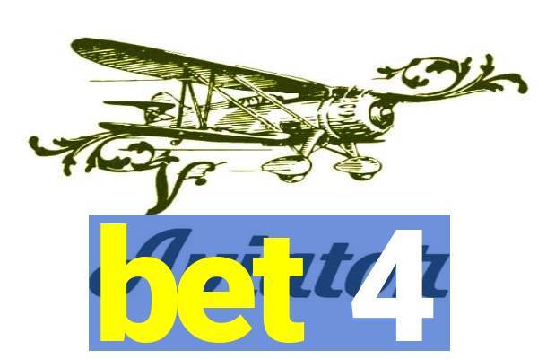 bet 4